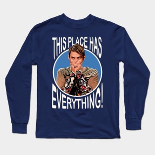 Stefon - this place has everything Long Sleeve T-Shirt